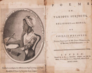 Frontispiece and title page of: Phillis Wheatley (1753-1784): Poems on various subjects, religious and moral. By Phillis Wheatley, Negro servant to Mr. John Wheatley, of Boston, in